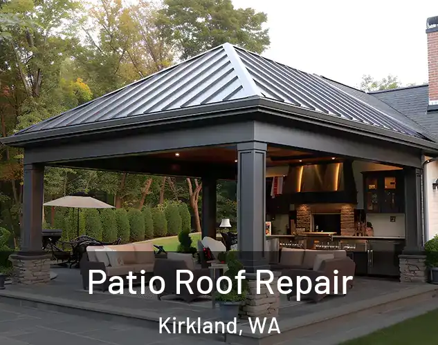  Patio Roof Repair Kirkland, WA