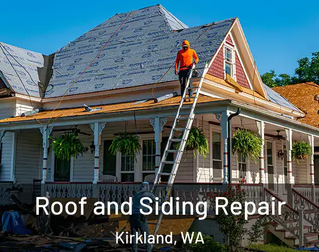  Roof and Siding Repair Kirkland, WA