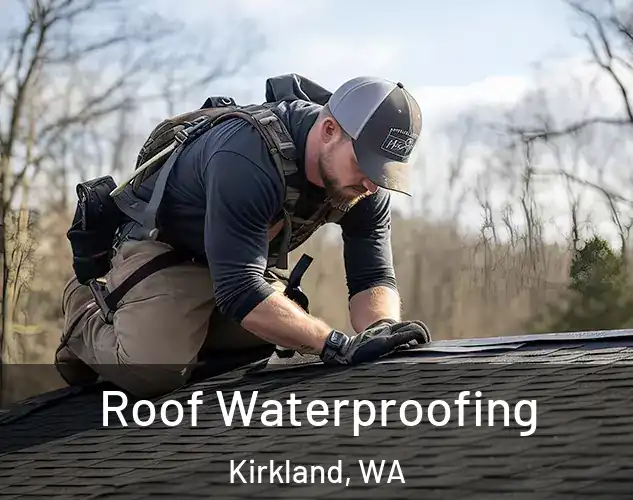  Roof Waterproofing Kirkland, WA