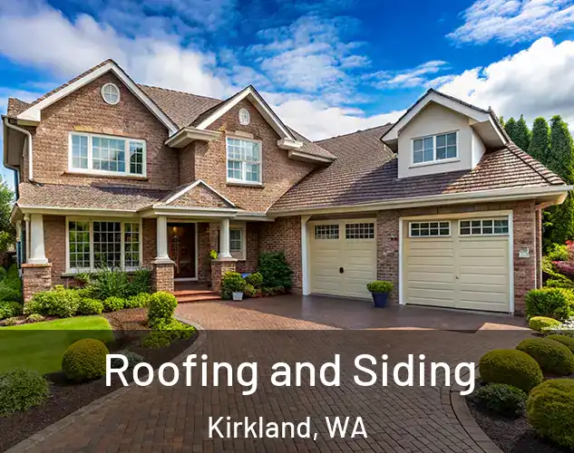  Roofing and Siding Kirkland, WA