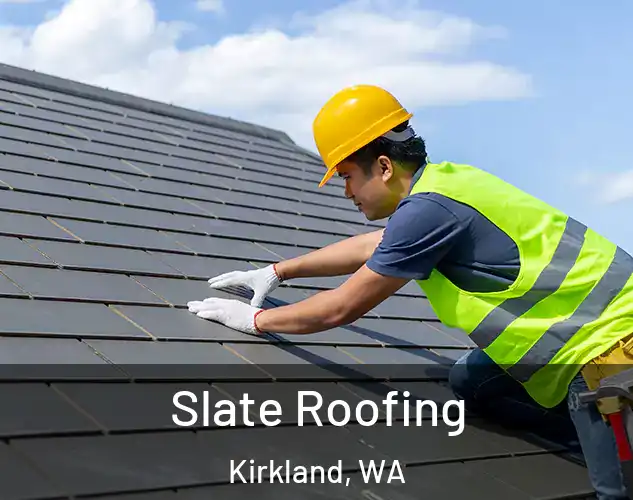  Slate Roofing Kirkland, WA