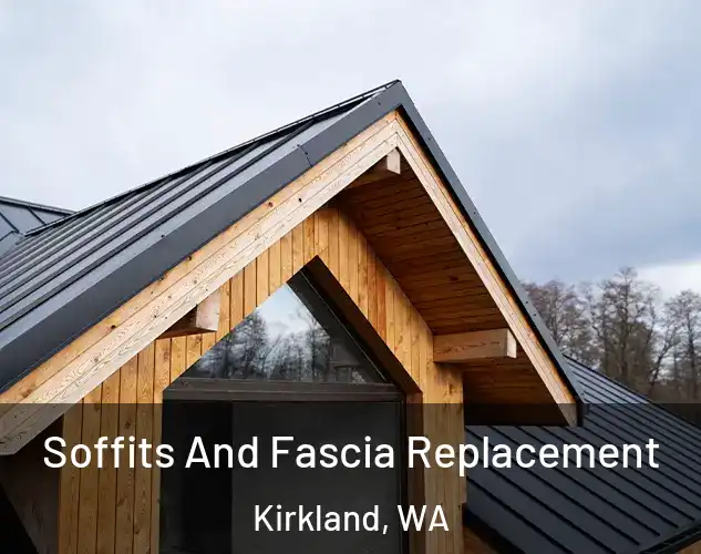  Soffits And Fascia Replacement Kirkland, WA