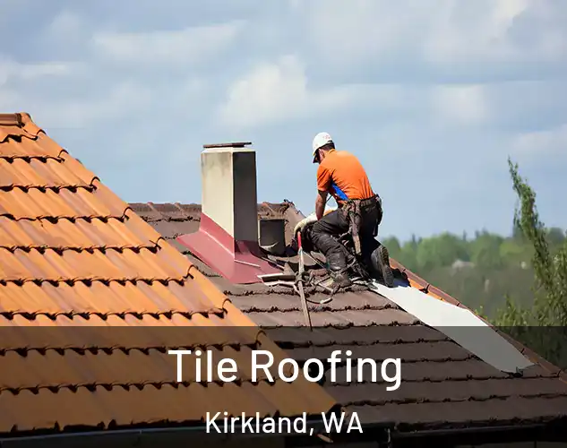  Tile Roofing Kirkland, WA