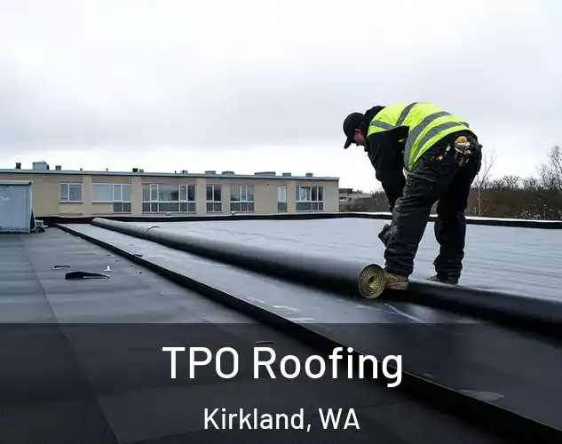  TPO Roofing Kirkland, WA